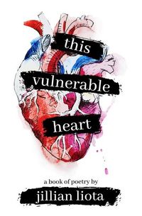 Produktbild: Liota, J: This Vulnerable Heart