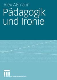Produktbild: P&auml;dagogik und Ironie
