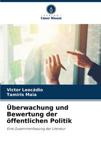 Produktbild: &Uuml;berwachung und Bewertung der &ouml;ffentlichen Politik