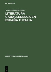Produktbild: Literatura caballeresca en Espa&ntilde;a e Italia