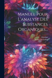 Produktbild: Manuel Pour L'analyse Des Substances Organiques...