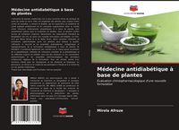 Produktbild: M&eacute;decine antidiab&eacute;tique &agrave; base de plantes