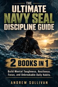 Produktbild: The Ultimate Navy SEAL Discipline Guide 2 Books in 1