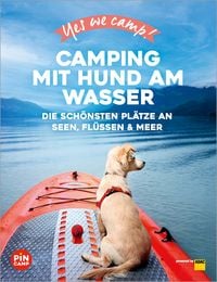 Produktbild: Yes we camp! Camping mit Hund am Wasser