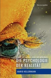 Produktbild: Die Psychologie der Realit&auml;t