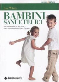 Produktbild: Bambini sani e felici. Dal concepimento ai sette anni con le australian bush flower essences
