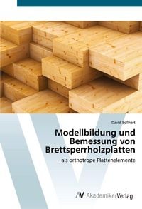 Produktbild: Modellbildung und Bemessung von Brettsperrholzplatten