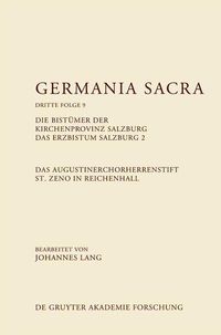 Produktbild: Das Augustinerchorherrenstift St. Zeno in Reichenhall. Die Bist&uuml;mer der Kirchenprovinz Salzburg. Das Bistum Salzburg 2