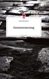 Produktbild: Grenzverzerrung. Life is a Story - story.one