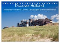 Produktbild: Discover Holland Amsterdam and the Coastal Landscapes of the Netherlands (Desk Calendar 2027 DIN A5 landscape), CALVENDO 12 Month DeskCalendar