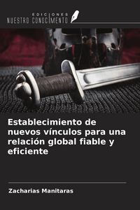 Produktbild: Establecimiento de nuevos v&iacute;nculos para una relaci&oacute;n global fiable y eficiente