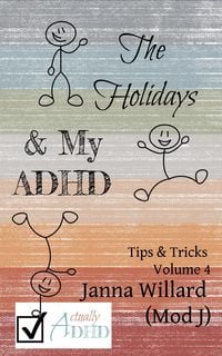 Produktbild: The Holidays & My ADHD (Actually ADHD Tips & Tricks, #4)