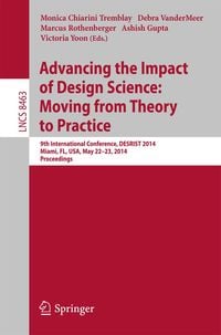 Produktbild: Advancing the Impact of Design Science: Moving from Theory to Practice