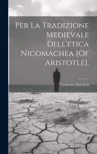 Produktbild: Per La Tradizione Medievale Dell'etica Nicomachea [Of Aristotle].