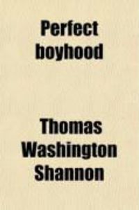 Produktbild: Perfect Boyhood; Vital Information for Young Boys