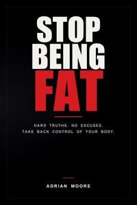 Produktbild: Stop Being Fat