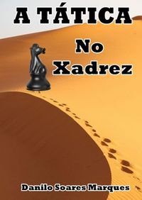 Produktbild: A T&aacute;tica No Xadrez