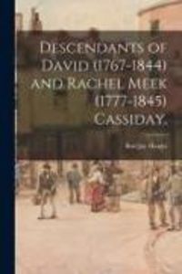Produktbild: Descendants of David (1767-1844) and Rachel Meek (1777-1845) Cassiday.