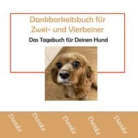 Produktbild: Dankbarkeitsbuch f&uuml;r Zwei- und Vierbeiner