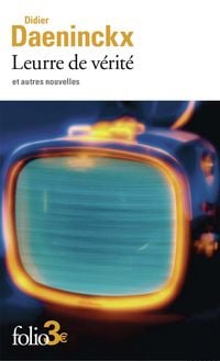 Produktbild: Leurre de v&eacute;rit&eacute; : et autres nouvelles