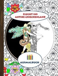 Produktbild: Flucht ins antike Griechenland (Ausmalbuch)