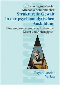 Produktbild: Strukturelle Gewalt in der psychoanalytischen Ausbildung