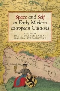 Produktbild: Space and Self in Early Modern European Cultures