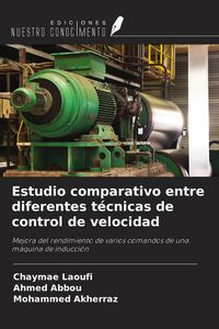 Produktbild: Estudio comparativo entre diferentes t&eacute;cnicas de control de velocidad