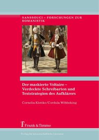 Produktbild: Der maskierte Voltaire - Verdeckte Schreibarten und Textstrategien des Aufkl&auml;rers