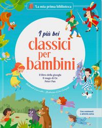 Produktbild: I pi&ugrave; bei classici per bambini: Il libro della giungla-Il mago di Oz-Peter Pan. Con contenuti e attivit&agrave; extra