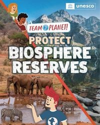 Produktbild: Team Planet!: Protect Biosphere Reserves