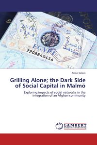 Produktbild: Grilling Alone; the Dark Side of Social Capital in Malm&ouml;