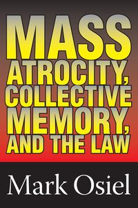 Produktbild: Mass Atrocity, Collective Memory, and the Law