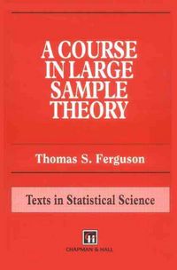 Produktbild: Ferguson, T: A Course in Large Sample Theory