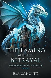 Produktbild: The Taming and The Betrayal