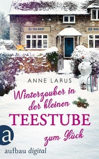 Produktbild Winterzauber in der kleinen Teestube zum Glück