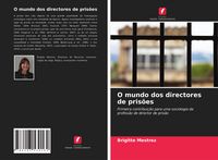 Produktbild: O mundo dos directores de pris&otilde;es