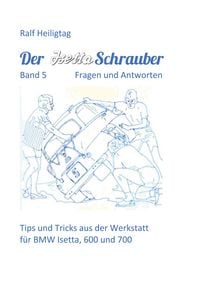 Produktbild: Der Isettaschrauber, Band 5: Fragen und Antworten