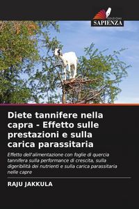Produktbild: Diete tannifere nella capra - Effetto sulle prestazioni e sulla carica parassitaria