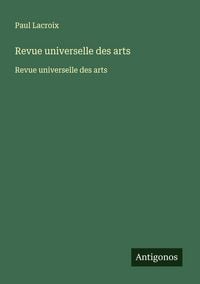 Produktbild: Revue universelle des arts