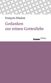 Produktbild: Gedanken zur reinen Gottesliebe