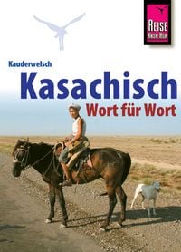 Produktbild: Reise Know-How Sprachf&uuml;hrer Kasachisch - Wort f&uuml;r Wort