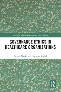 Produktbild: Governance Ethics in Healthcare Organizations