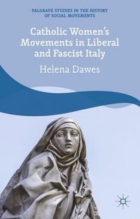 Produktbild: Catholic Women's Movements in Liberal and Fascist Italy