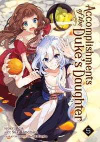 Produktbild: Accomplishments of the Duke's Daughter (Manga) Vol. 5