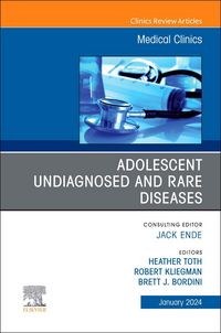 Produktbild: Adolescent Undiagnosed and Rare Diseases, an Issue of Medical Clinics of North America