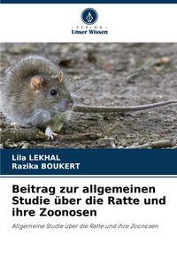 Produktbild: Beitrag zur allgemeinen Studie &uuml;ber die Ratte und ihre Zoonosen