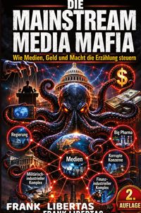 Produktbild: Die Mainstream-Medien-Mafia: