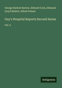 Produktbild: Guy's Hospital Reports Second Series