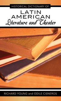 Produktbild: Historical Dictionary of Latin American Literature and Theater